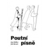 Poutní písně - Heller Jan, Beneš Jiří Poutní písně - Heller Jan, Beneš Jiří