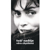 Tvář naděje - Chytilová Věra Tvář naděje - Chytilová Věra