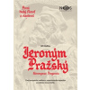 Jeroným Pražský - první český filozof a vlastenec - Jiří Krutina Jeroným Pražský - první český filozof a vlastenec - Jiří Krutina