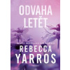 Odvaha letět - Rebecca Yarros Odvaha letět - Rebecca Yarros
