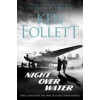 Night Over Water - Ken Follett, Pan Books Night Over Water - Ken Follett, Pan Books