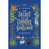 The Secret Lives of Country Gentlemen The Secret Lives of Country Gentlemen