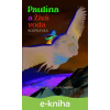 E-kniha Paulína a Živá voda - Michaela Šebőková Vannini E-kniha Paulína a Živá voda - Michaela Šebőková Vannini