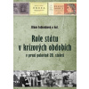 Role státu v krizových obdobích v první polovině 20. století - Klára Fabianková Role státu v krizových obdobích v první polovině 20. století - Klára Fabianková