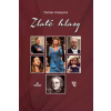 Zlaté hlasy - Ursínyová Terézia Zlaté hlasy - Ursínyová Terézia
