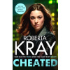 Cheated - Roberta Kray Cheated - Roberta Kray
