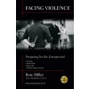 Facing Violence - Rory Miller Facing Violence - Rory Miller
