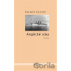 Anglické roky - Norbert Gstrein Anglické roky - Norbert Gstrein