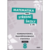 Matematika pro střední školy 8 díl Učebnice - Kolektiv autorů Matematika pro střední školy 8 díl Učebnice - Kolektiv autorů