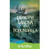 E-kniha Dědictví barona von Popundekla - Stanislava Reschová, Petr Korunka (ilustrácie) E-kniha Dědictví barona von Popundekla - Stanislava Reschová, Petr Korunka (ilustrácie)