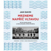 Mrzneme napříč Vltavou - David Jan Mrzneme napříč Vltavou - David Jan