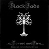 Black Jade: ...Of Forest And Fire... (Digipack CD) Black Jade: ...Of Forest And Fire... (Digipack CD)