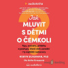 Jak mluvit s dětmi o čemkoli - Robyn Silverman - online doručenie Jak mluvit s dětmi o čemkoli - Robyn Silverman - online doručenie