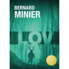 Lov - Bernard Minier Lov - Bernard Minier