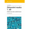 Zdravotní nauka 1.díl (Iva Nováková) Zdravotní nauka 1.díl (Iva Nováková)