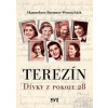 Terezín: Dívky z pokoje 28 - Helga Pollak - Kinsky Terezín: Dívky z pokoje 28 - Helga Pollak - Kinsky