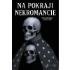Na pokraji Necromancie - Petr Skybský - online doručenie Na pokraji Necromancie - Petr Skybský - online doručenie
