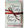 Dear Cathy... Love, Mary - Catherine Conlon, Mary Phelan Dear Cathy... Love, Mary - Catherine Conlon, Mary Phelan