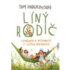 Líný rodič - Tom Hodgkinson Líný rodič - Tom Hodgkinson
