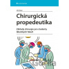 Chirurgická propedeutika Chirurgická propedeutika