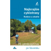 Dajama Najkrajšie cyklotrasy – Košice a okolie Kniha Dajama Najkrajšie cyklotrasy – Košice a okolie Kniha