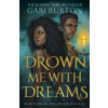 Drown Me With Dreams - Gabi Burton Drown Me With Dreams - Gabi Burton