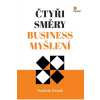 Čtyři směry business myšlení - František Hroník Čtyři směry business myšlení - František Hroník