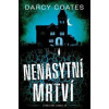 Nenasytní mrtví - Darcy Coates Nenasytní mrtví - Darcy Coates