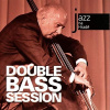DOUBLE BASS SESSION: Jazz At Prague Castle 2008 (CD) (Double Bass Session : Jazz na Hradě) DOUBLE BASS SESSION: Jazz At Prague Castle 2008 (CD) (Double Bass Session : Jazz na Hradě)