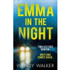 Emma in the Night (Wendy Walkerová)(Brožovaná) Emma in the Night (Wendy Walkerová)(Brožovaná)
