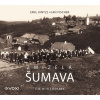 Zmizelá Šumava (audiokniha) Zmizelá Šumava (audiokniha)