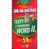Jak na počítač Texty v programu Word II. Jak na počítač Texty v programu Word II.