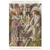 The Penguin Book of Elegy The Penguin Book of Elegy