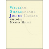 Julius Caesar (William Shakespeare) Julius Caesar (William Shakespeare)