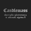 2CD Candlemass: Dactylis Glomerata & Abstrakt Algebra II 2CD Candlemass: Dactylis Glomerata & Abstrakt Algebra II