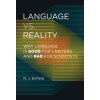 Language vs. Reality: Why Language Is Good for Lawyers and Bad for Scientists (Enfield,N. J.)(Brožovaná) Language vs. Reality: Why Language Is Good for Lawyers and Bad for Scientists (Enfield,N. J.)(Brožovaná)