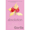 Absolution - Alice Mcdermott Absolution - Alice Mcdermott