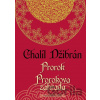Prorok, Prorokova záhrada - Chalíl Džibrán Prorok, Prorokova záhrada - Chalíl Džibrán