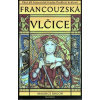 Prokletí králové 5 - Francouzská vlčice - Maurice Druon Prokletí králové 5 - Francouzská vlčice - Maurice Druon