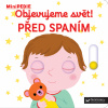 Svojtka MiniPÉDIA - Objavujeme svet! Pred spaním Svojtka MiniPÉDIA - Objavujeme svet! Pred spaním