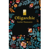 Oligarchie - Scarlett Thomas Oligarchie - Scarlett Thomas