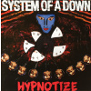 Vinyl System of a Down – Hypnotize, American, 2018 Vinyl System of a Down – Hypnotize, American, 2018