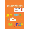 Český jazyk 3. ročník Pracovní sešit 1. díl - Topil Zdeněk, Chroboková Dagmar, Kristýna Tučková Český jazyk 3. ročník Pracovní sešit 1. díl - Topil Zdeněk, Chroboková Dagmar, Kristýna Tučková