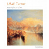 J.M.W. Turner Masterpieces of Art (Ormiston,Rosalind)(Pevná) J.M.W. Turner Masterpieces of Art (Ormiston,Rosalind)(Pevná)