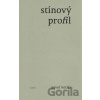 Stínový profil - Pavel Kotrla Stínový profil - Pavel Kotrla
