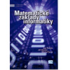 Matematické základy informatiky - Jan Pelikán, Jiří Henzler, Michal Černý Matematické základy informatiky - Jan Pelikán, Jiří Henzler, Michal Černý