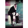 Buddy Rich: One of a Kind: The Making of the World's Greatest Drummer Buddy Rich: One of a Kind: The Making of the World's Greatest Drummer