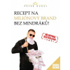 Recept na miliónový brand bez mindráků! - Peter Dubaj Recept na miliónový brand bez mindráků! - Peter Dubaj