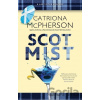 Scot Mist - Catriona McPherson Scot Mist - Catriona McPherson