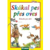 Skákal pes přes oves - Košková Dagmar Skákal pes přes oves - Košková Dagmar